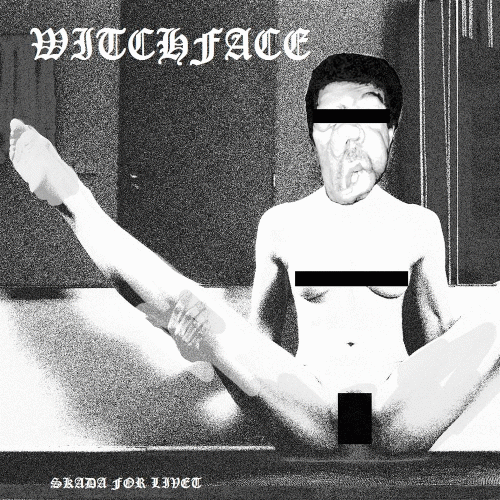 Witchface : Skada For Livet
